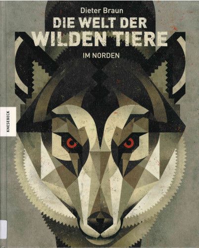 Die Welt der wilden Tiere im Norden