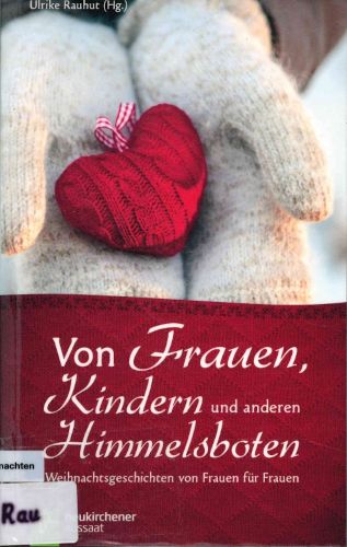 Von Frauen, Kindern und anderen Himmelsboten