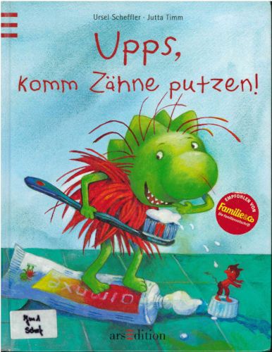 Titelbild Upps, Komm Zähne putzen!