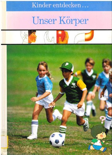 Titelbild Kinder entdecken... Unser Körper