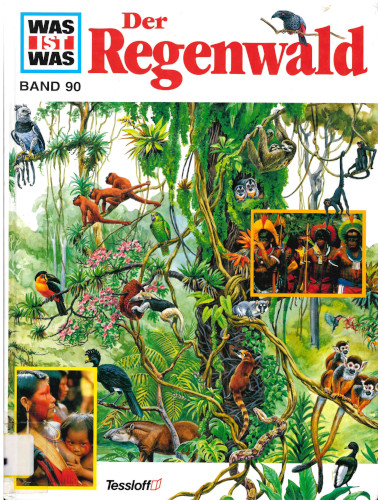 Was ist Was - Der Regenwald