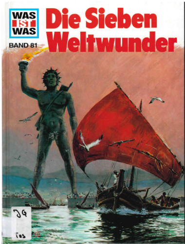 Was ist Was - Die sieben Weltwunder