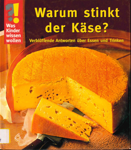Warum stinkt der Käse?