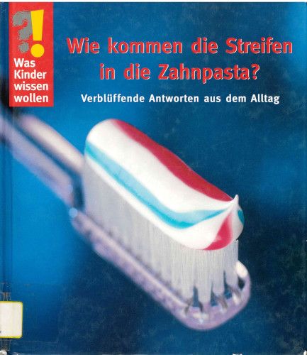Titelbild Wie kommen die Streifen in die Zahnpasta?